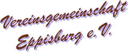 Vereinsgemeinschaft
Eppisburg e.V.