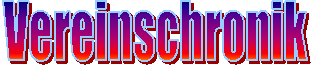 Vereinschronik